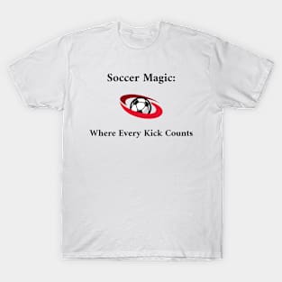 Soccer Magic: Where Every Kick Counts Soccer T-Shirt